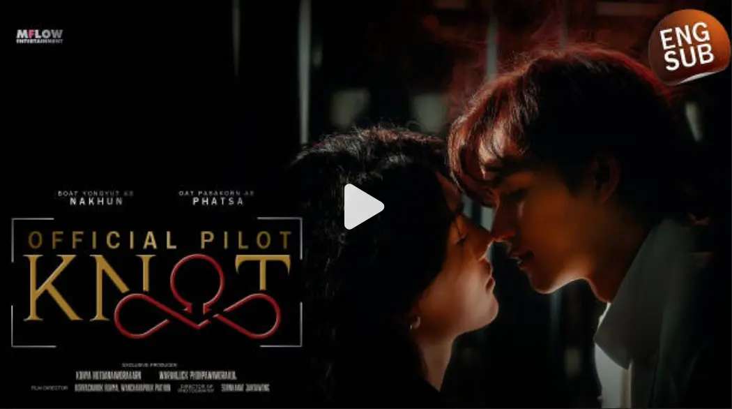 2025奇幻泰剧《结缘》KNOT全季全片1080P高清无删减，免费在线观看_《结缘》持续更新不卡顿